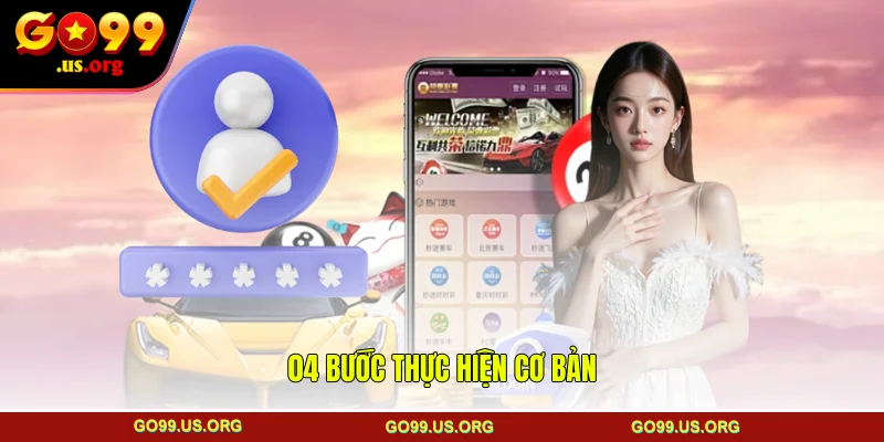 04 bước thực hiện cơ bản