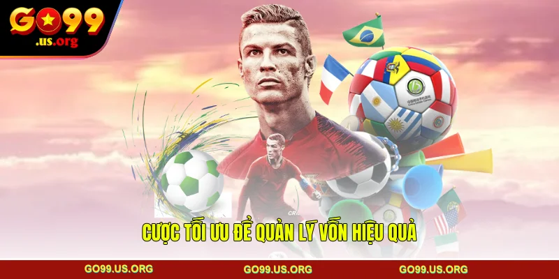 Cược tối ưu để quản lý vốn hiệu quả