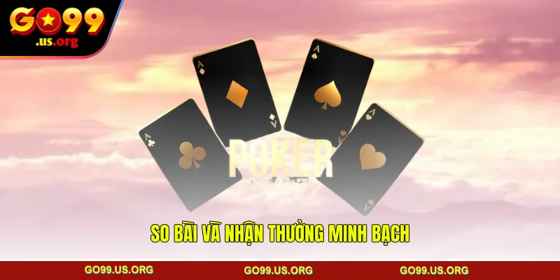 So bài và nhận thưởng minh bạch
